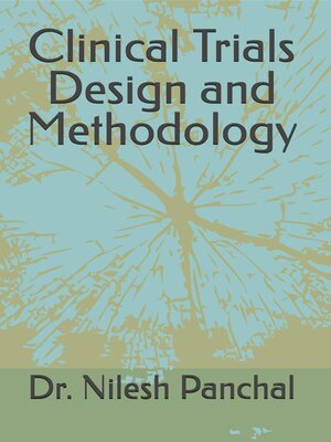 cover image of Clinical Trials Design and Methodology